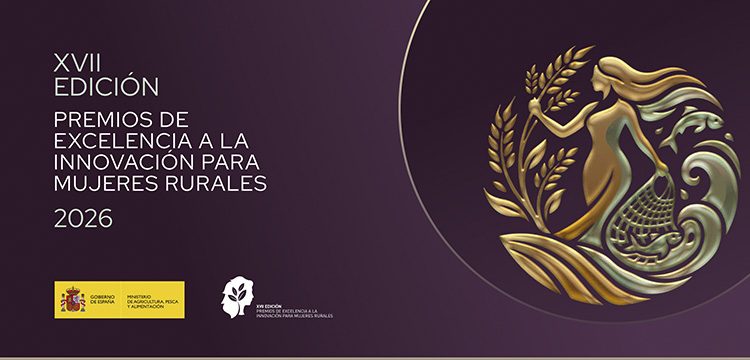 XVII Premios de Excelencia a la Innovación para Mujeres Rurales 2026, Ministerio de Agricultura